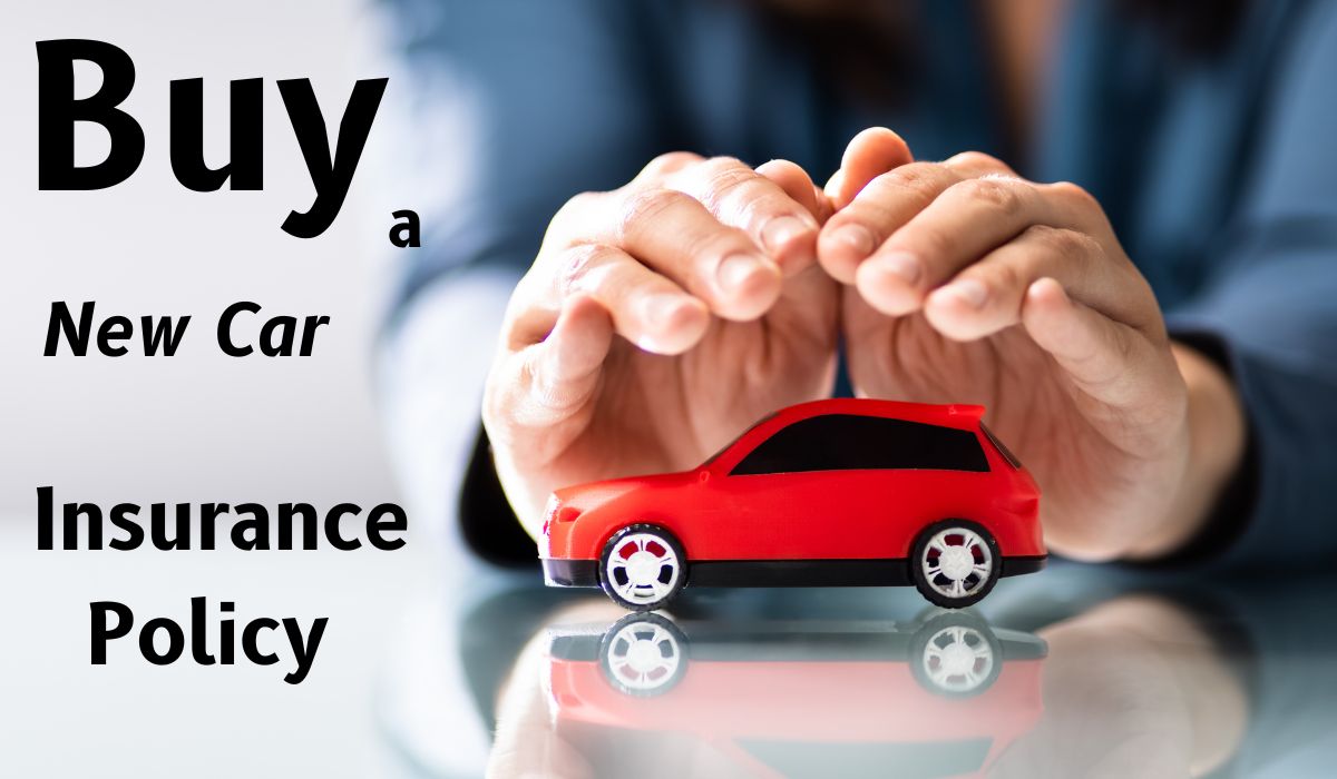 Buy a New Car Insurance Policy